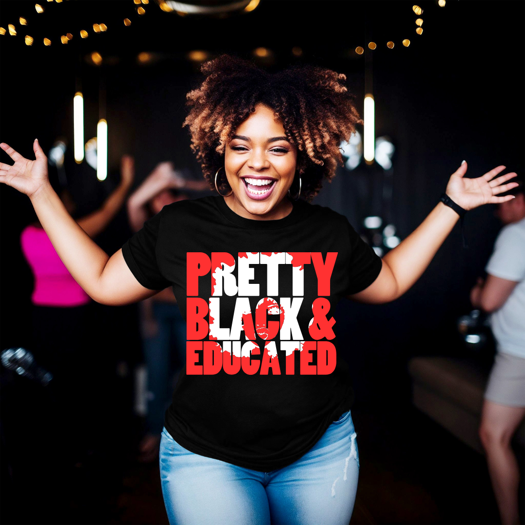 Pretty Black & Educated T-Shirt